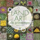 Couverture du livre « Land art de printemps » de Marc Pouyet aux éditions Plume De Carotte