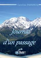 Couverture du livre « Journal d'un passage » de Caroline Duburcq aux éditions Alexandra De Saint Prix
