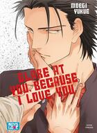 Couverture du livre « Glare at you, because I love you t.1 » de Moegi Yukue aux éditions Boy's Love