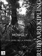 Couverture du livre « Mowgli ; le Livre de la jungle » de Rudyard Kipling aux éditions A Verba Futurorum