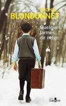 Couverture du livre « Quelques larmes de neige » de Michel Blondonnet aux éditions Gabelire