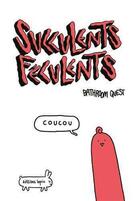 Couverture du livre « Succulents féculents » de Bathroom Quest aux éditions Lapin