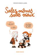 Couverture du livre « Sales mômes, sales vieux » de James et Mathilde Domecq aux éditions Fluide Glacial
