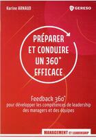 Couverture du livre « Préparer et conduire un 360° efficace » de Karine Arnaud aux éditions Gereso