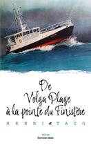 Couverture du livre « De volga plage à la pointe du finistere » de Henri Taco aux éditions Editions Maia