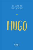 Couverture du livre « Hugo » de Jules Lebrun aux éditions First