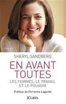 Couverture du livre « En avant toutes ; les femmes, le travail et le pouvoir » de Sheryl Sandberg aux éditions Jc Lattes