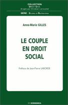 Couverture du livre « Le couple en droit social » de Anne-Marie Gilles aux éditions Economica