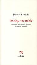 Couverture du livre « Politique et amitié ; entretiens avec Michael Sprinker » de Jacques Derrida aux éditions Galilee