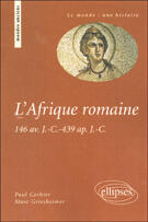 Couverture du livre « L'afrique romaine ; 146 avant j.-c.- 439 après j.-c. » de Corbier aux éditions Ellipses