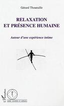 Couverture du livre « Relaxation et presence humaine » de Philippe Prevost aux éditions L'harmattan
