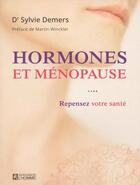 Couverture du livre « Hormones et ménopause » de Sylvie Demers aux éditions Editions De L'homme