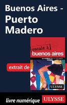 Couverture du livre « Buenos Aires ; Puerto Madero » de  aux éditions Ulysse