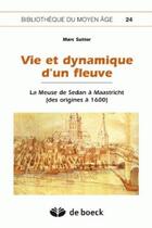 Couverture du livre « Vie et dynamique d'un fleuve » de Suttor Marc aux éditions De Boeck Superieur