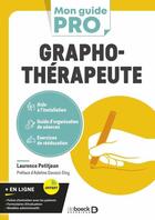 Couverture du livre « Graphothérapeute » de Laurence Petitjean aux éditions De Boeck Superieur