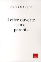 Couverture du livre « Lettre ouverte aux parents » de E Di Lazzio aux éditions L'artilleur