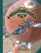 Couverture du livre « Le château des étoiles t.6 ; l'exposition interplanétaire de 1875 » de Alex Alice aux éditions Rue De Sevres