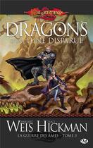 Couverture du livre « La guerre des âmes Tome 3 : dragons d'une lune disparue » de Margaret Weis et Tracy Hickman aux éditions Bragelonne