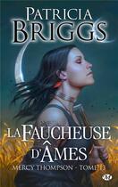 Couverture du livre « Mercy Thompson Tome 13 : La faucheuse d'âmes » de Patricia Briggs aux éditions Milady