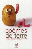 Couverture du livre « Poèmes de terre » de Anouk Ricard et Olivier Douzou aux éditions Rouergue