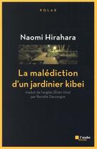 Couverture du livre « La malédiction d'un jardinier kibei » de Naomi Hirahara aux éditions Editions De L'aube