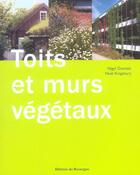 Couverture du livre « Toits et murs végetaux » de Dunnett/Kingsbury aux éditions Rouergue