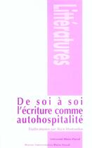 Couverture du livre « De soi à soi : l'écriture comme autohospitalité » de Alain Montandon aux éditions Pu De Clermont Ferrand