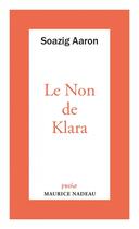 Couverture du livre « Le non de Klara » de Soazig Aaron aux éditions Maurice Nadeau