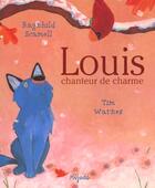 Couverture du livre « Louis chanteur de charme » de Tim Warnes aux éditions Mijade