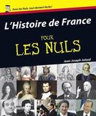 Couverture du livre « Histoire de france pour les nuls (l') » de Jean-Joseph Julaud aux éditions First