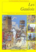 Couverture du livre « Les gaulois » de Lescarret/Cerisier aux éditions Gisserot