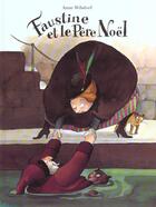 Couverture du livre « Faustine et le pere noel » de Wilsdorf Anne aux éditions Kaleidoscope