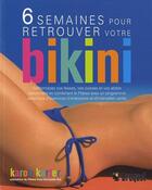 Couverture du livre « 6 semaines pour retrouver votre bikini » de Karon Karter aux éditions Broquet