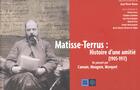 Couverture du livre « Matisse, terrus (1905-1917), histoire d'une amitie » de Jean-Pierre Barou aux éditions Indigene