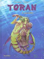 Couverture du livre « TORAN T.2 ; LES SIRENES » de Frederic Peynet et Isabelle Plongeon aux éditions Nuclea