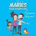 Couverture du livre « MARIÉS DEUX POUPETTES - tome 01: Bienvenue chez nous ! » de Sophiane Nemra aux éditions Nemra Editions