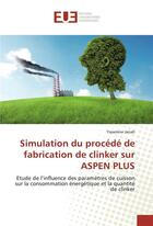 Couverture du livre « Simulation du procede de fabrication de clinker sur aspen plus » de Janah-Y aux éditions Editions Universitaires Europeennes