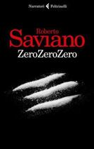 Couverture du livre « Zero, Zero, Zero » de Roberto Saviano aux éditions Feltrinelli