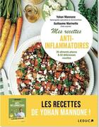 Couverture du livre « Mes recettes sante anti-inflammatoires - 20 aliments phares & 50 delicieuses recettes » de Mannone/Marinette aux éditions Leduc