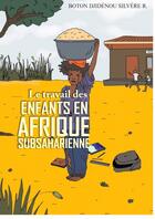 Couverture du livre « Le travail des enfants en Afrique » de Djidenou Silve Boton aux éditions Thebookedition.com