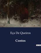 Couverture du livre « Contos » de Eca De Queiros aux éditions Culturea