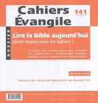 Couverture du livre « Cahiers evangile - numero 141 septembre 2007 lirela bible aujourd'hui » de Col Cahiers Evang. aux éditions Cerf