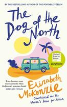 Couverture du livre « THE DOG OF THE NORTH » de Elizabeth Mckenzie aux éditions Fourth Estate