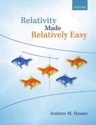 Couverture du livre « Relativity Made Relatively Easy » de Steane Andrew M aux éditions Oup Oxford