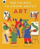 Couverture du livre « 100 things to know about art » de Susie Hodge et Marcos Farina aux éditions Quarry