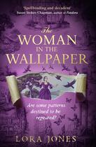 Couverture du livre « THE WOMAN IN THE WALLPAPER » de Lora Jones aux éditions Hachette