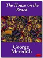 Couverture du livre « The House on the Beach » de George Meredith aux éditions Ebookslib