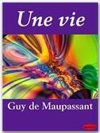 Couverture du livre « Une vie » de Guy de Maupassant aux éditions Ebookslib