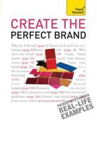 Couverture du livre « Create the Perfect Brand: Teach Yourself » de Hitchens Julia aux éditions Hodder Education Digital