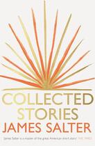 Couverture du livre « Collected Stories » de James Salter aux éditions Pan Macmillan